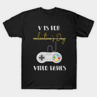 V Is For Valentine's Day Video Games with a controller design illustration T-Shirt